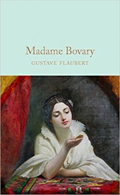 Gustave Flaubert - Madame Bovary