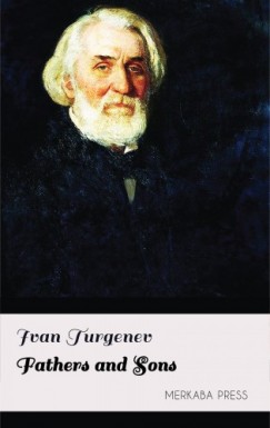 Ivan Turgenev C.J. Hogarth - Fathers and Sons