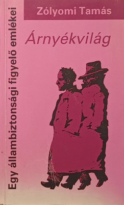 Zólyomi Tamás - Árnyékvilág