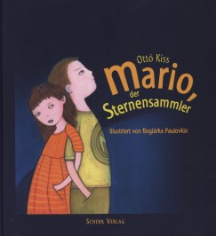 Kiss Ott - Mario, der Sternensammler