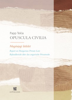 Papp Tekla - Opuscula Civilia
