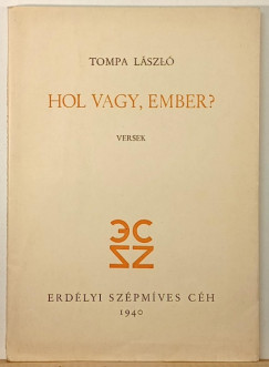 Tompa Lszl - Hol vagy, ember?