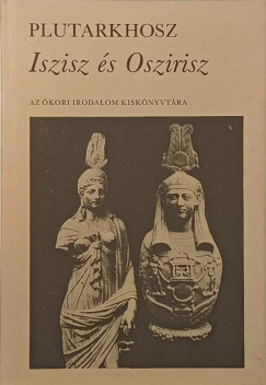 Plutarkhosz - Iszisz s Oszirisz