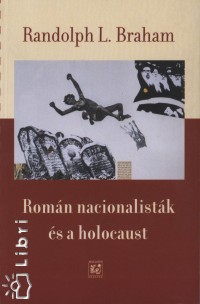 Randolph L. Braham - Romn nacionalistk s a holocaust