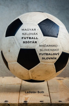 László Both - Magyar - Szlovák futball szótár