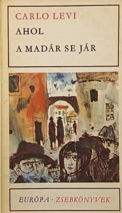 Carlo Levi - Ahol a madr se jr