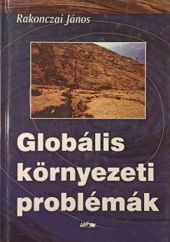 Rakonczai Jnos - Globlis krnyezeti problmk