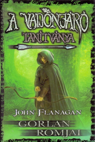 John Flanagan - A vadonjáró tanítványa 1. - Gorlan romjai