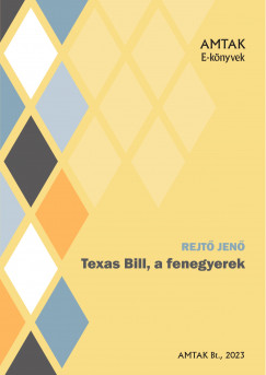 Rejt Jen - Texas Bill, a fenegyerek