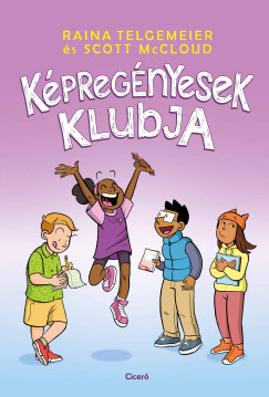 Scott Mccloud - Raina Telgemeier - K�preg�nyesek klubja