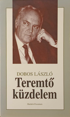 Dobos Lsz - Teremt kzdelem