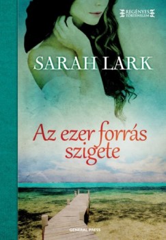 Sarah Lark - Az ezer forrs szigete