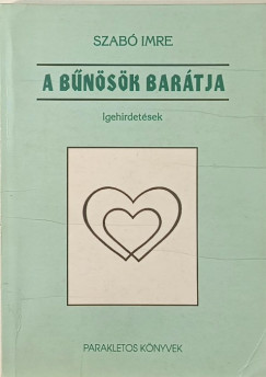 Szabó Imre - A bűnösök barátja