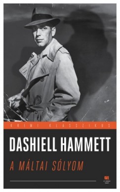 Hammett Dashiell - Dashiell Hammett - A mltai slyom