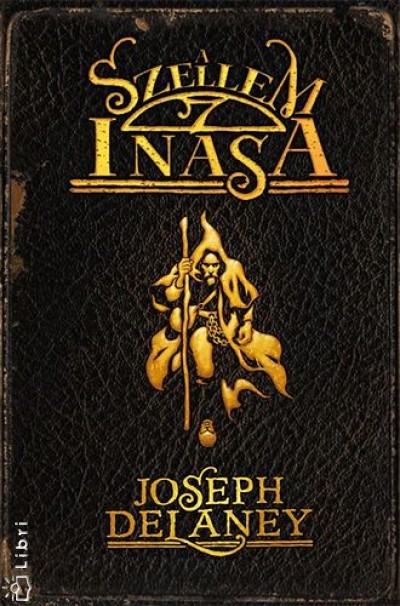 Joseph Delaney - A szellem inasa - A hetedik fiú