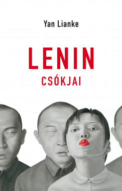 Yan Lianke - Lenin cskjai