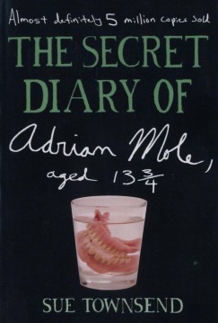 Sue Townsend - The secret diary of Adrian Mole, aged 13 3/4