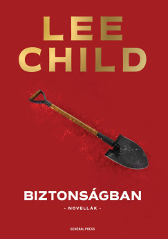 Lee Child - Biztonsgban