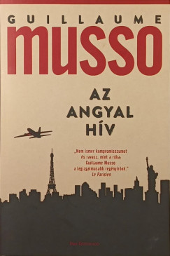 Guillaume Musso - Az angyal h�v