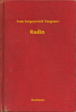 Ivan Sergeyevich Turgenev - Rudin