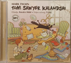 Mark Twain - Kov�cs M�t� - Tom Sawyer kalandjai - Hangosk�nyv mp3