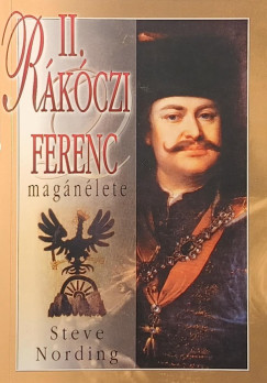 Nemere István - II. Rákóczi Ferenc magánélete