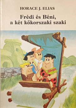 Horace J. Elias - Frdi s Bni a kt kkorszaki szaki