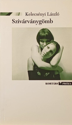 Kelecsnyi Lszl - Szivrvnygmb