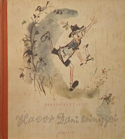 Tersánszky Józsi Jenő - Kacor Dani csínjei