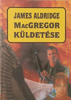 James Aldridge - MacGregor küldetése
