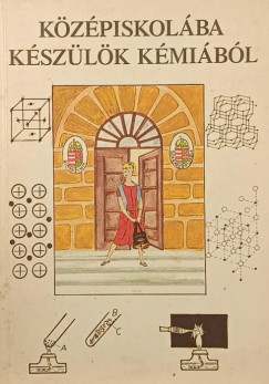 Középiskolába készülök kémiából I.