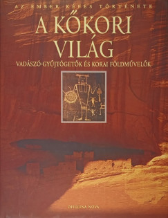 G�ran Burenhult   (Szerk.) - A k�kori vil�g