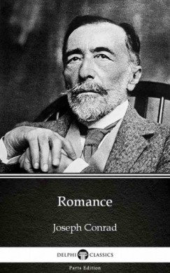 Joseph Conrad - Romance by Joseph Conrad (Illustrated)
