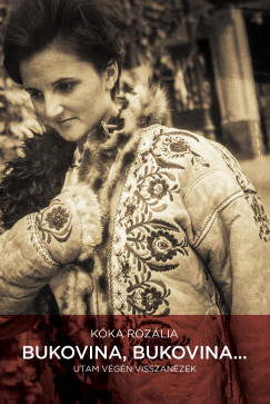 Kka Rozlia - Bukovina, Bukovina...