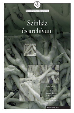 Imre Zoltn   (Szerk.) - Sznhz s archvum