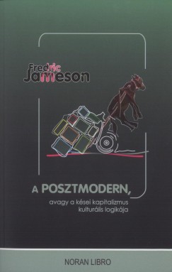 Fredric Jameson - A posztmodern