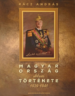 Rácz András - Magyarország álomtörténete 1929-1941