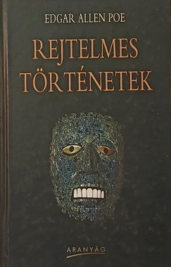 Edgar Allan Poe - Rejtelmes trtnetek