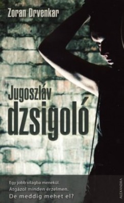 Zoran Drvenkar - Jugoszlv dzsigol