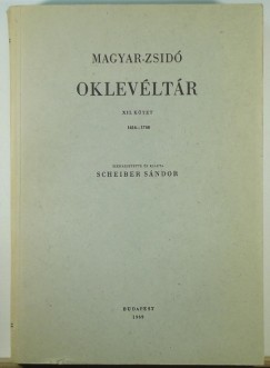 Scheiber Sndor   (Szerk.) - Magyar-zsid oklevltr XII. ktet
