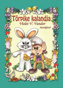 Violet V. Vandor - Trpike kalandja