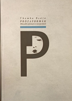 Thomka Beáta - Prózaformák