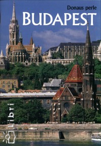 Budapest - Donaus Perle