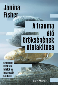 Janina Fisher - A trauma l rksgnek talaktsa