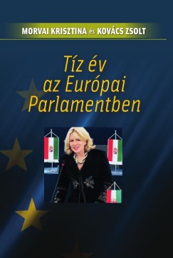 Kovcs Zsolt - Morvai Krisztina - Tz v az Eurpai Parlamentben