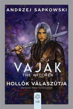 Andrzej Sapkowski - Hollk vlasztja