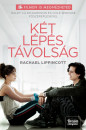 Rachael Lippincott - Mikki Daughtry - Tobias Iaconis - Két lépés távolság (Filmes kiadás)