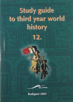 Czuczor Sndor - Study guide to third year world history 12.