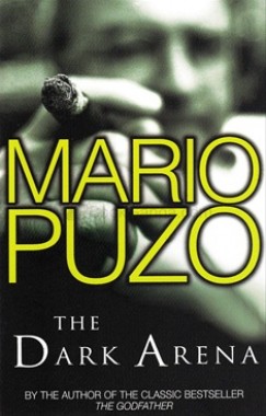 Mario Puzo - THE DARK ARENA