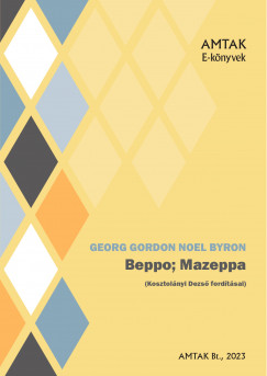 George Noel Gordon Byron - Beppo, Mazeppa